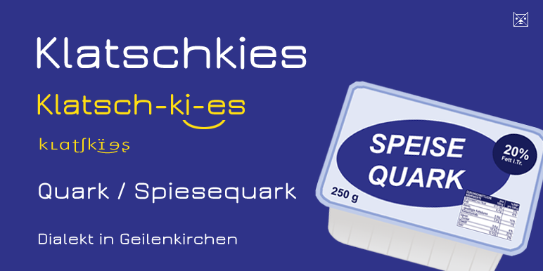 Quark Dialekt Mundart Geilenkirchen Plattdeutsch